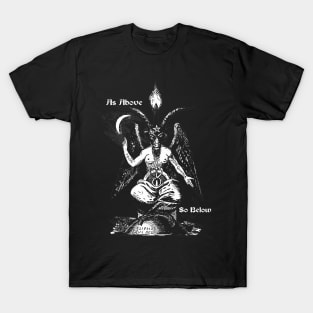 As Above So Below T-Shirt